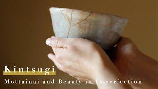 Kintsugi : Signification, Mottainai et Beauté dans l'Imparfait