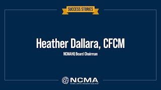 NCMA Success Stories - Heather Dallara, CFCM