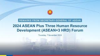 The 2024 ASEAN Plus Three Human Resource Development (ASEAN+3 HRD) Forum