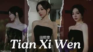 Tian Xiwen 田熙雯 Playlist