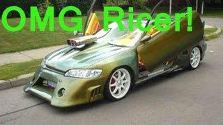 OMG Ricer!  What Is a Ricer...Finally Solved?