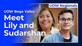 UOW Bega Valley: Meet Lily and Sudarshan