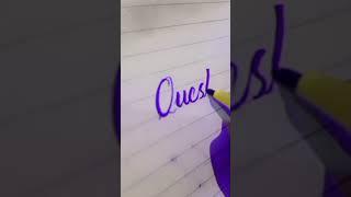 Write "Qurstion " with cut marker#trendingshorts #music #calligraphy #shortsfeed #alphabet #shorts