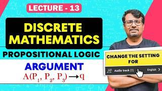 Propositional Logic 4 | ARGUMENT | Discrete Mathematics