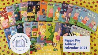 let's read together 24 Peppa Pig books. 2021 Book Advent Calendar. Read along out loud.