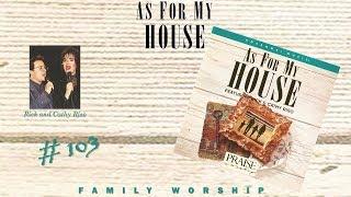 Rick And Cathy Riso- As For My House (Family Worship) (1994)