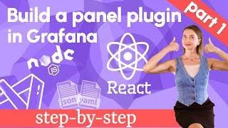 Build a panel plugin, part 1 | Grafana Crash Course for Developers