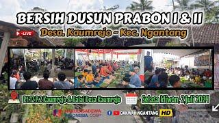  LIVE BERSIH DESA PRABON II & PRABON I KAUMREJO NGANTANG MALANG. SELASA KLIWON 2/7/2024.