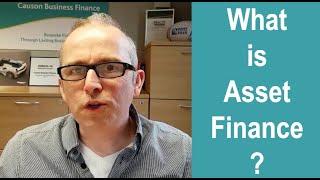 What is Asset Finance?