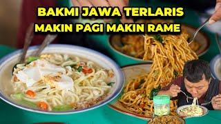 SATU-SATUNYA BAKMIE JAWA YANG BUKA DARI PAGI, SEKALI JUALAN LUDES RATUSAN PORSI!