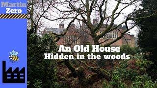 An Old House, Hidden in the woods