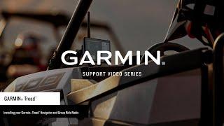 Support: Garmin Tread™ Installation