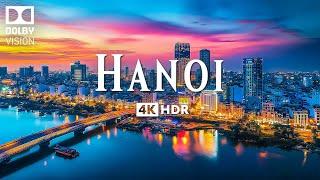 HANOI 4K ULTRA HD [60FPS] • Best Views of This Historic City & Inspiring Cinematic Music