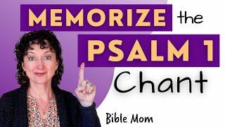 Memorize Psalm 1  |  Bible Memory  | BIBLE MOM