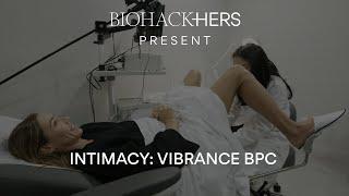 BIOHACK-HERS: How the Vibrance BPC Treatment Ages Your Vagina Backward