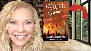 Dr. Sheri Pallas Discusses Her Book "We Have Ruined God!"