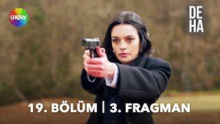 Deha 19. Bölüm 3. Fragman |“Bırak onu, bırak!” 