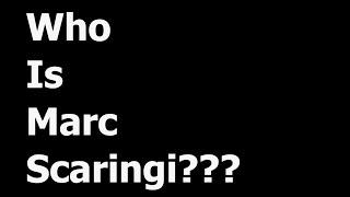 Who Is Marc Scaringi?