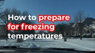 How to prepare for freezing temperatures