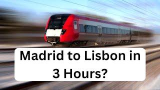 New High Speed Train Connecting Lisbon Portugal & Madrid Spain | Europe Travel News @traveltidbitsrus