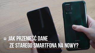 Jak przenieść dane ze starego smartfona na nowy?