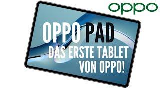 Oppo Pad - Das erste Tablet von Oppo! (German, Deutsch)