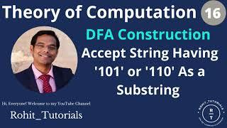 Lect-16: DFA Example | String Having '101' or '110' As a Substring | '101' or '110' Substring | TOC