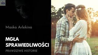 Mgła sprawiedliwości - historia Joanny i Stanisława