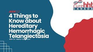 Four Things the World Should Know About Hereditary Hemorrhagic Telangiectasia (HHT)