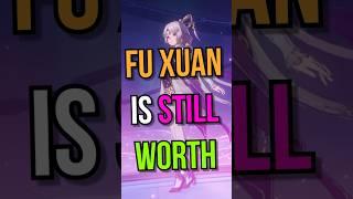 Why Fu Xuan is Still Worth It in Honkai: Star Rail!