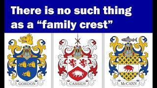 There is no such thing as a family crest!