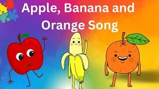 "Apple, Banana, Orange Song for Kids | Fun Fruit Learning with Little Learners| Nursery Rhyme"