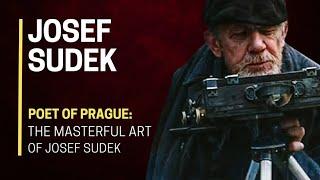  POET Of Prague: The MASTERFUL Art of Josef Sudek 