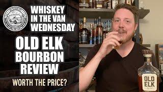 Old Elk Blended Straight Bourbon Review - Whiskey in the Van Wednesday