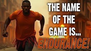 The Name of the Game is Endurance! - Israelite Teaching