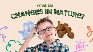 Changes in nature: Temporary and permanent change for grade (basic) 4