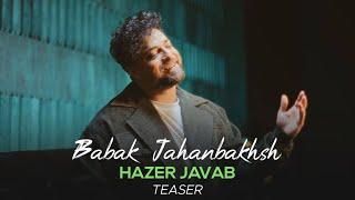 Babak Jahanbakhsh - Hazer Javab I Teaser ( بابک جهانبخش - حاضر جواب )