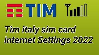 TIM Italy APN Settings Easy Guide to Set Up Internet on Your Phone