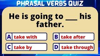 ENGLISH PHRASAL VERBS | PHRASAL VERBS QUIZ #8 | CAN YOU SCORE IT 15/15?