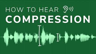 How To HEAR COMPRESSION - Music Production