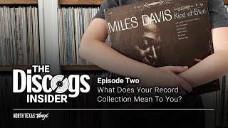 What Does Your Record Collection Mean To You? | The Discogs Insider