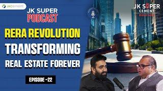 Unveiling RERA Law | Adv. Aditya Parolia | JK Super Podcast l Episode 22