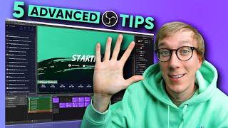 5 ADVANCED Features You SHOULD Be Using in OBS Studio