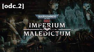 WH40k Imperium Maledictum - Skarbona [odc.2]