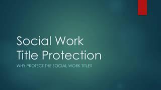 What is Social Work Title Protection? Webinar - The Connecticut Women's Consortium