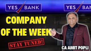 COMPANY OF THE WEEK | YES BANK | @amitpopliofficial@amitpopliofficial