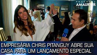 Empresária Chris Pitanguy abre sua casa para um lançamento especial