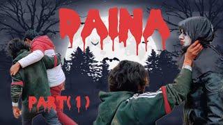 Daina Part ( 1 ) Horror Movie | Zeeshan editor Rehan malik | Altaf Idrisi | 2024 New Movie