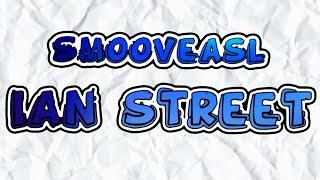 Ian Street - SmooveAsl