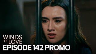 Rüzgarlı Tepe 142. Bölüm Fragmanı | Winds of Love Episode 142 Promo